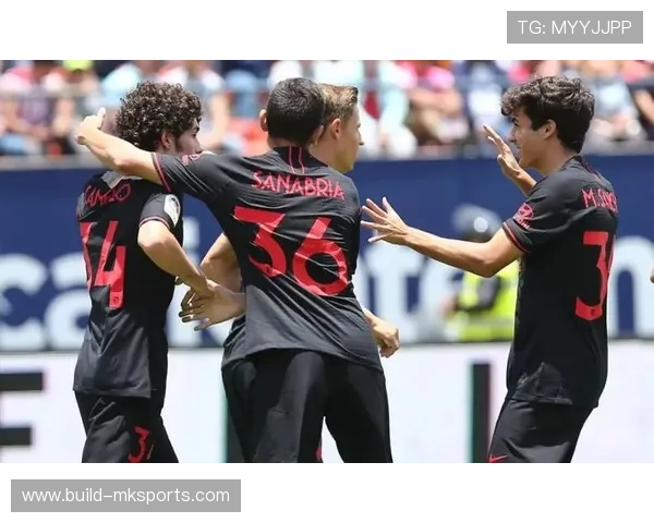 纳乔临场指挥力挽狂澜，球队逆转取胜引关注