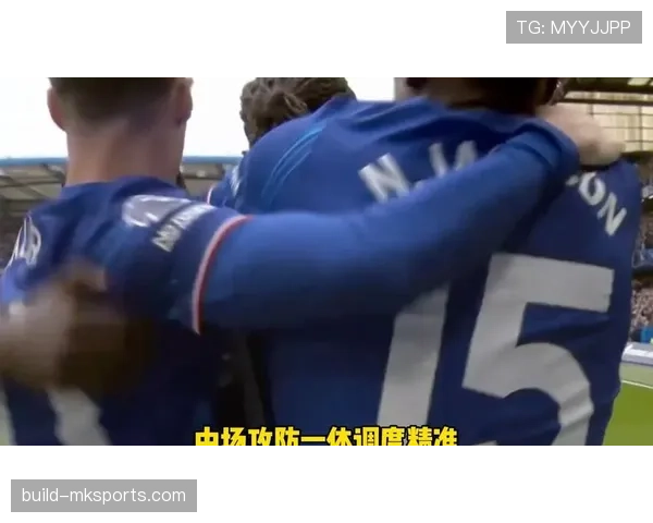 恩佐英超表现平平：战术适配与角色定位解析